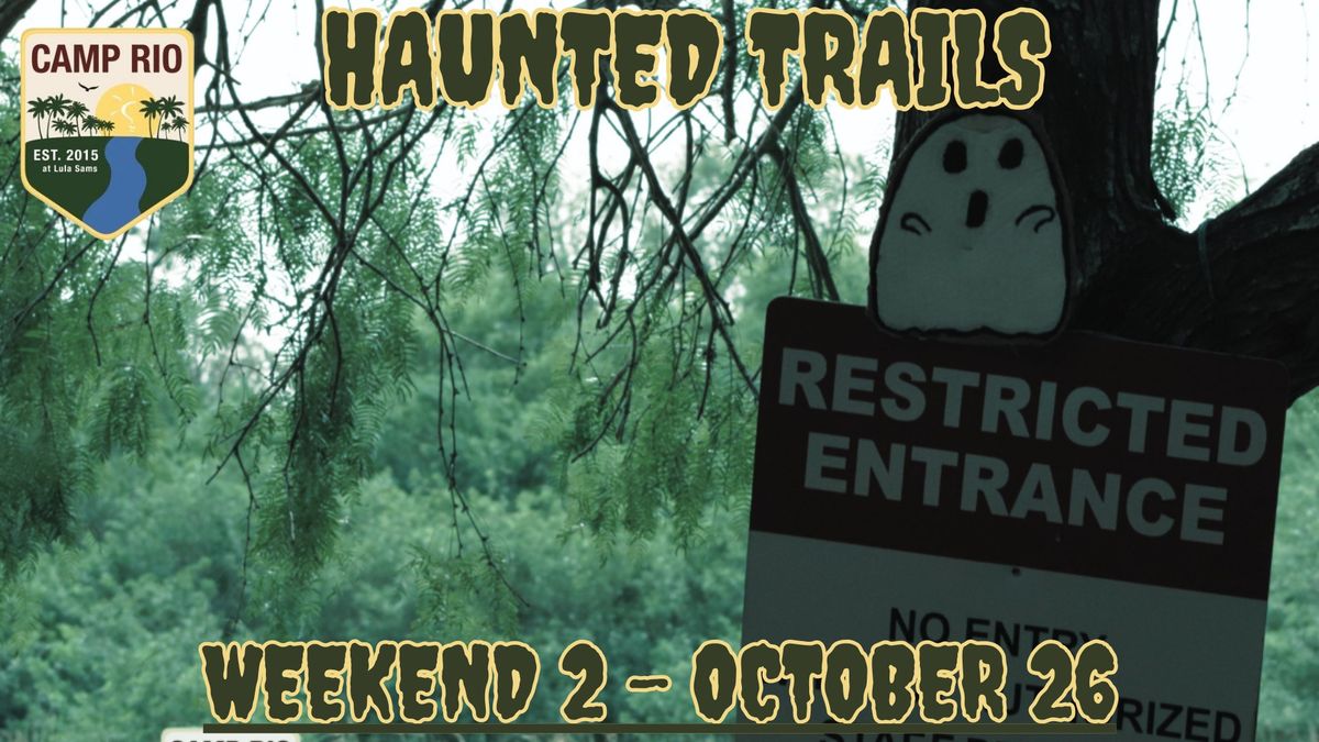 Camp RIO Haunted Trails Weekend 2