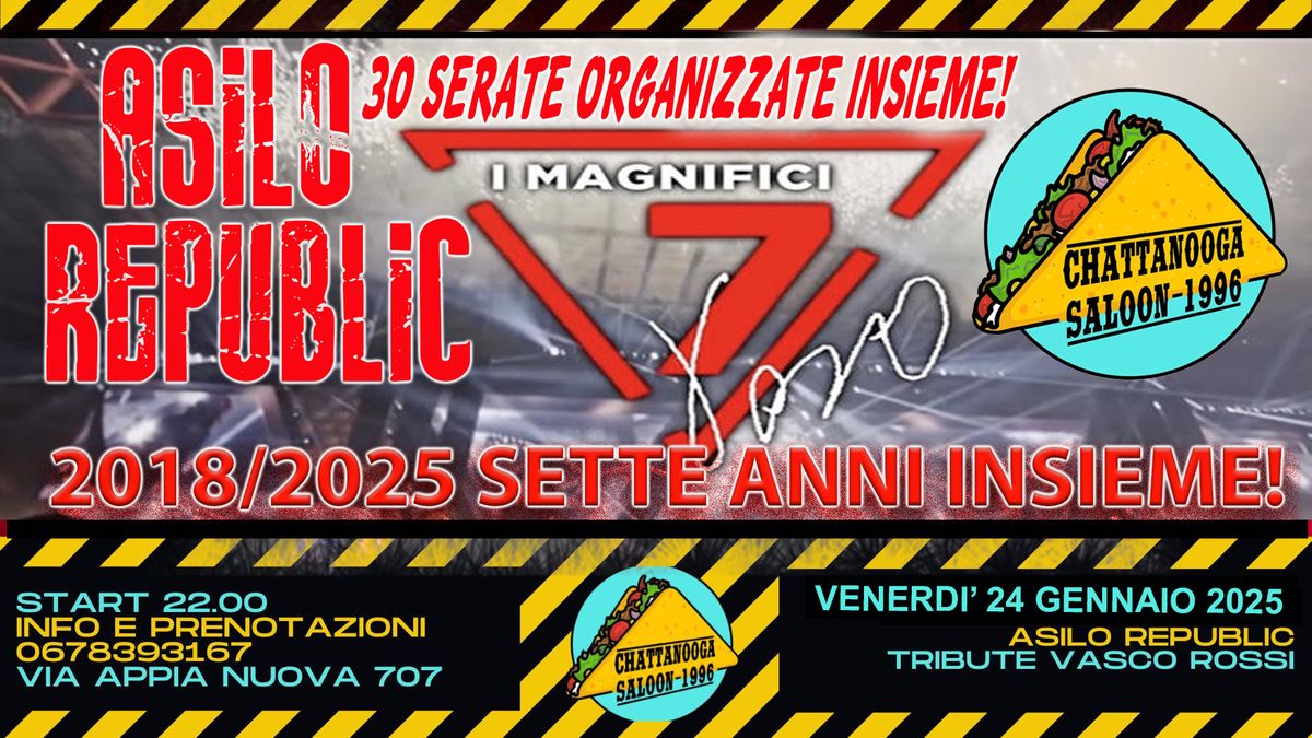 ASILO REPUBLIC "  2018-2025.. 7 ANNI INSIEME! " 24\/01\/25 CHATTANOOGA APPIA