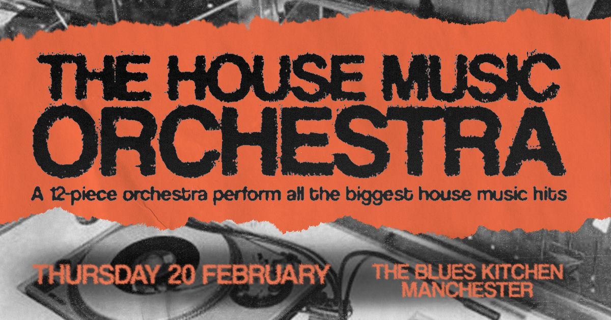 The House Music Orchestra