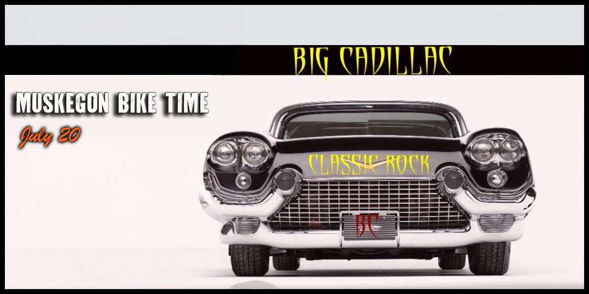 FREE LIVE CONCERT BY:  "BIG CADILLAC"