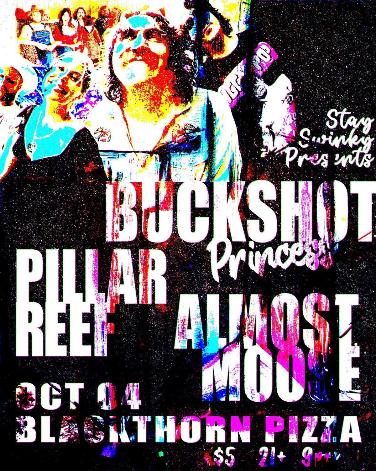 Buckshot Princess | Pillar Reef | Almost Moose @Blackthorn