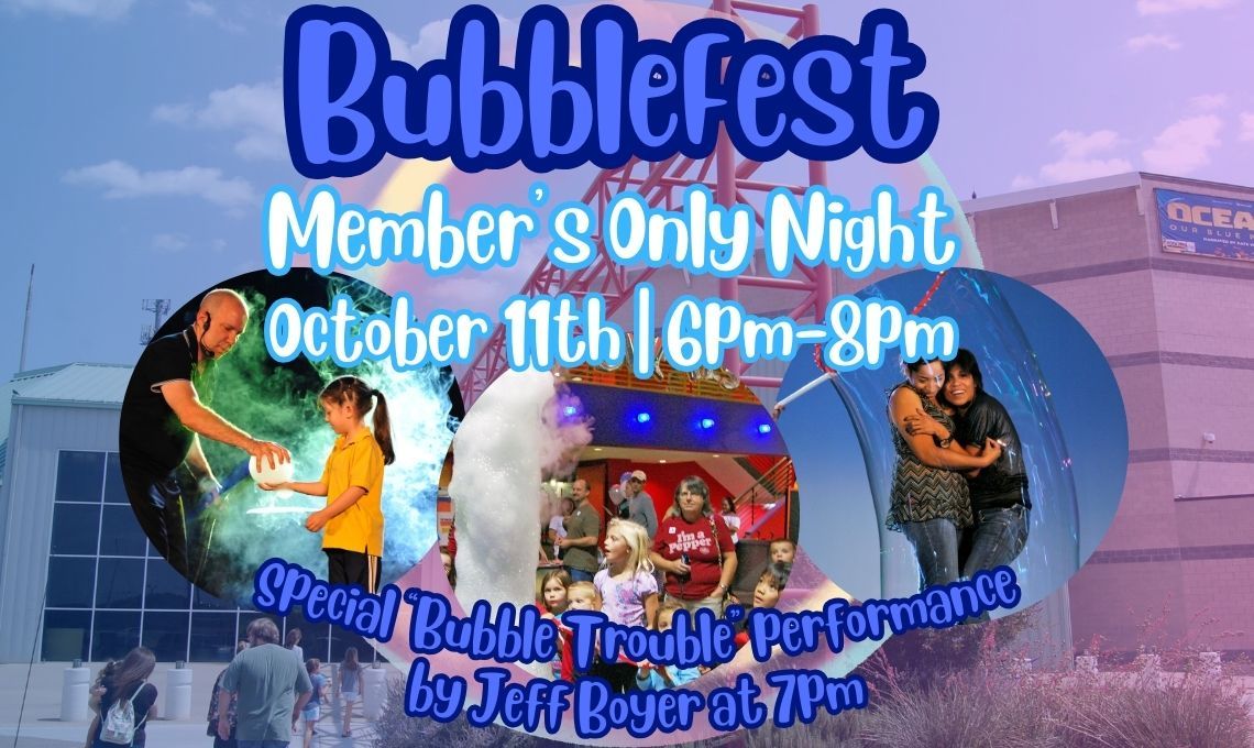 BubbleFest: Member's Night