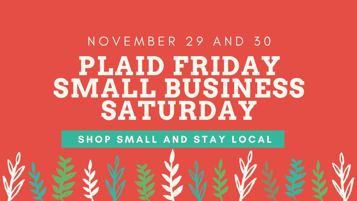 Plaid Friday and Small Business Saturday