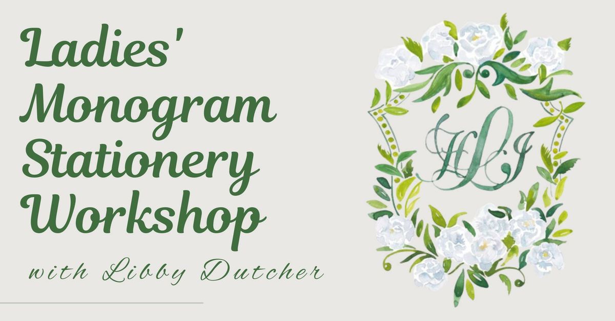 Ladies' Monogram Stationery Workshop