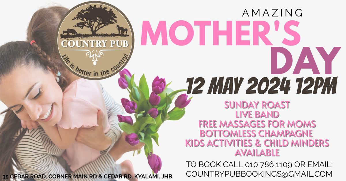 AMAZING MOTHER'S DAY @COUNTRY PUB