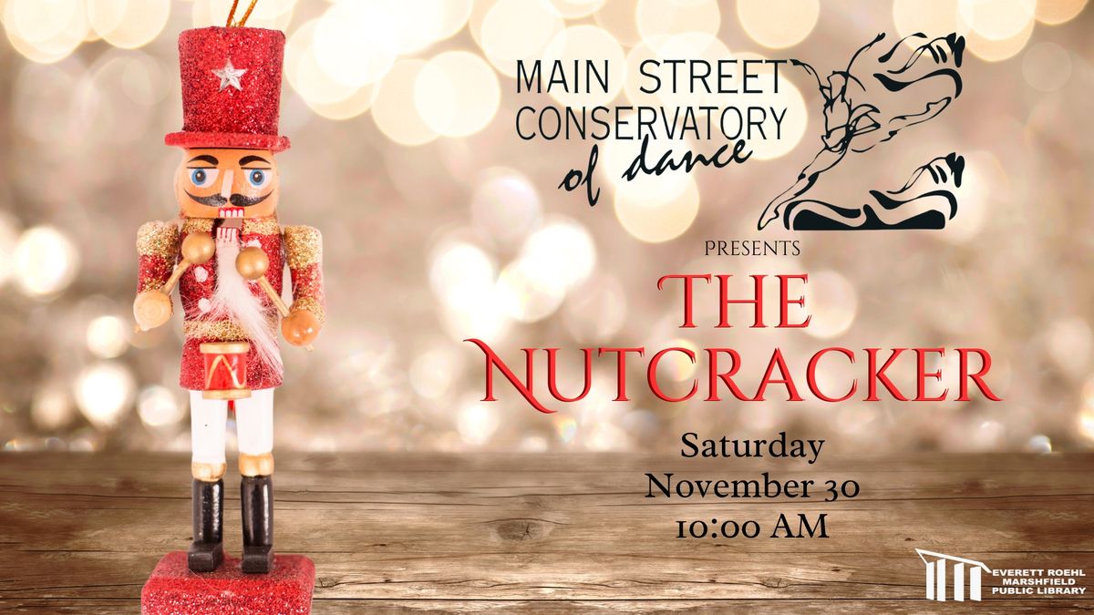 The Nutcracker with Mainstreet Conservatory of Dance