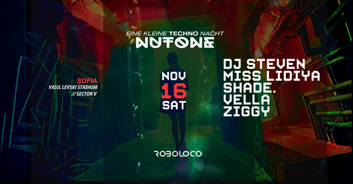 ROBOLOCO :: EINE KLEINE TECHNO NACHT ::NUTONE SAT 16 NOV