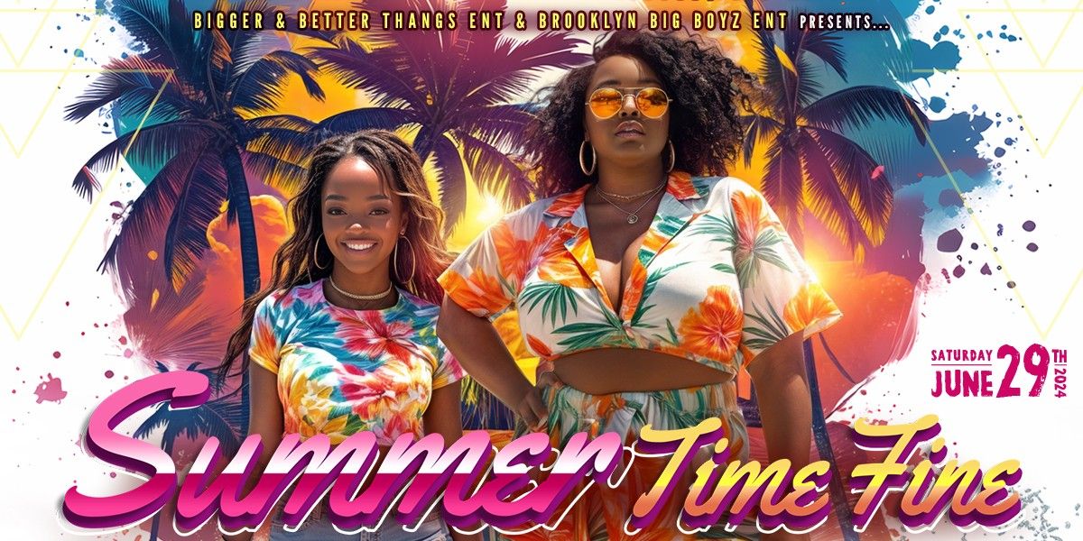 Summer Time Fine (The Colors Edition)