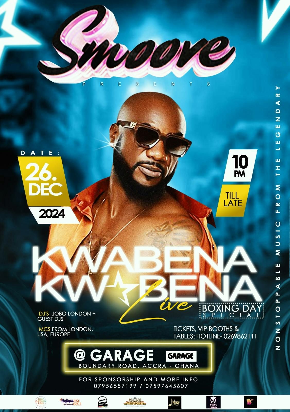 DECEMBER IN GHANA. KWABENA KWABENA LIVE @ GARAGE. ACCRA. TUE: 26th DEC. SMOOVE LDN