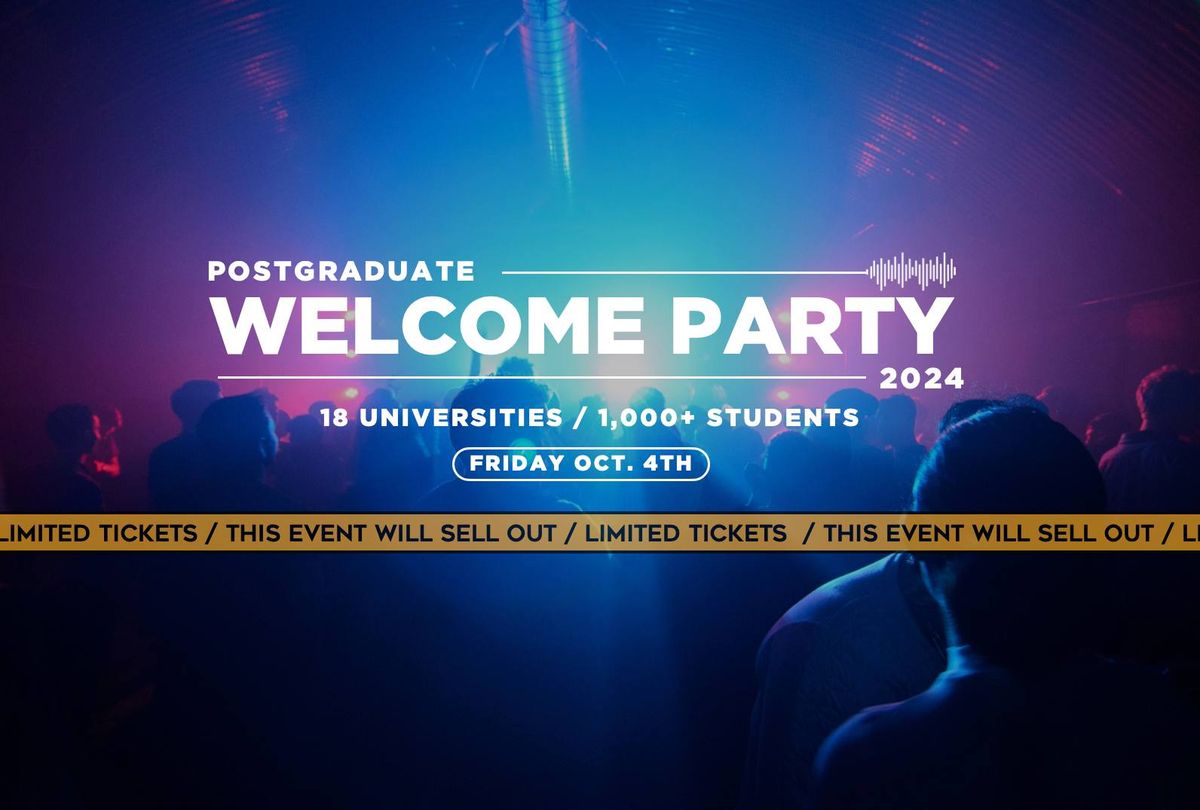 Postgraduate Welcome Party \/ FINAL 50 TICKETS