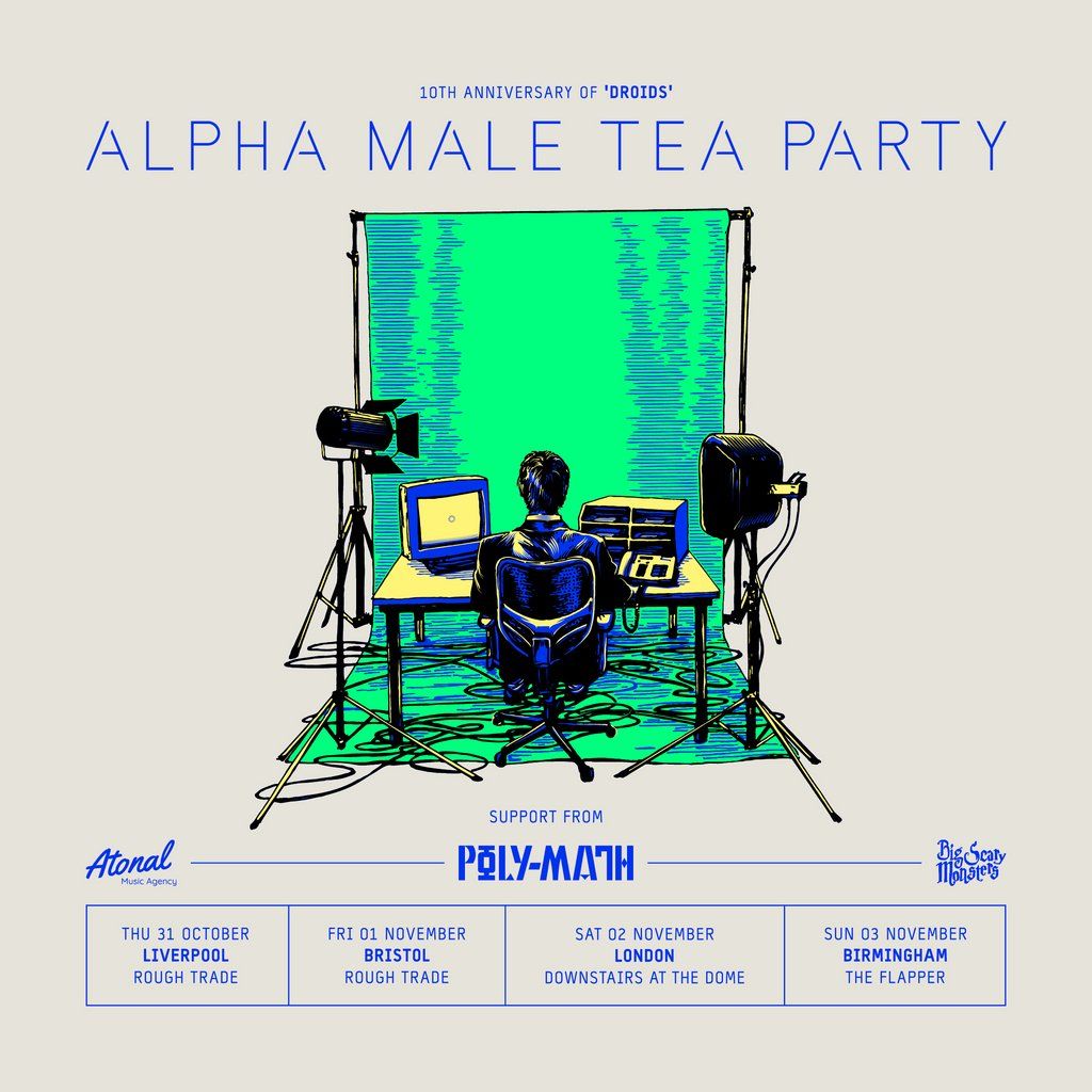 Alpha Male Tea Party - 10 Years of 'Droids' live at Rough Trade