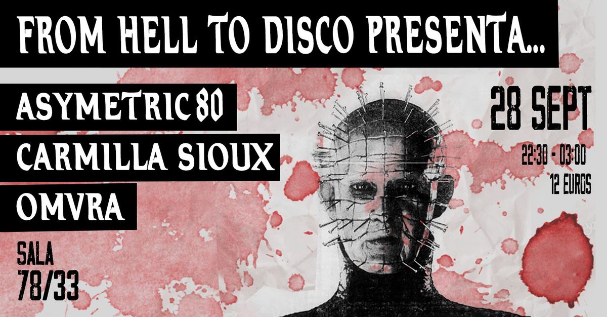 From Hell to Disco: Asymetric80, Carmilla Sioux, Omvra | Barcelona