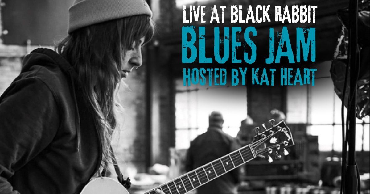 Blues Jam hosted by Kat Heart