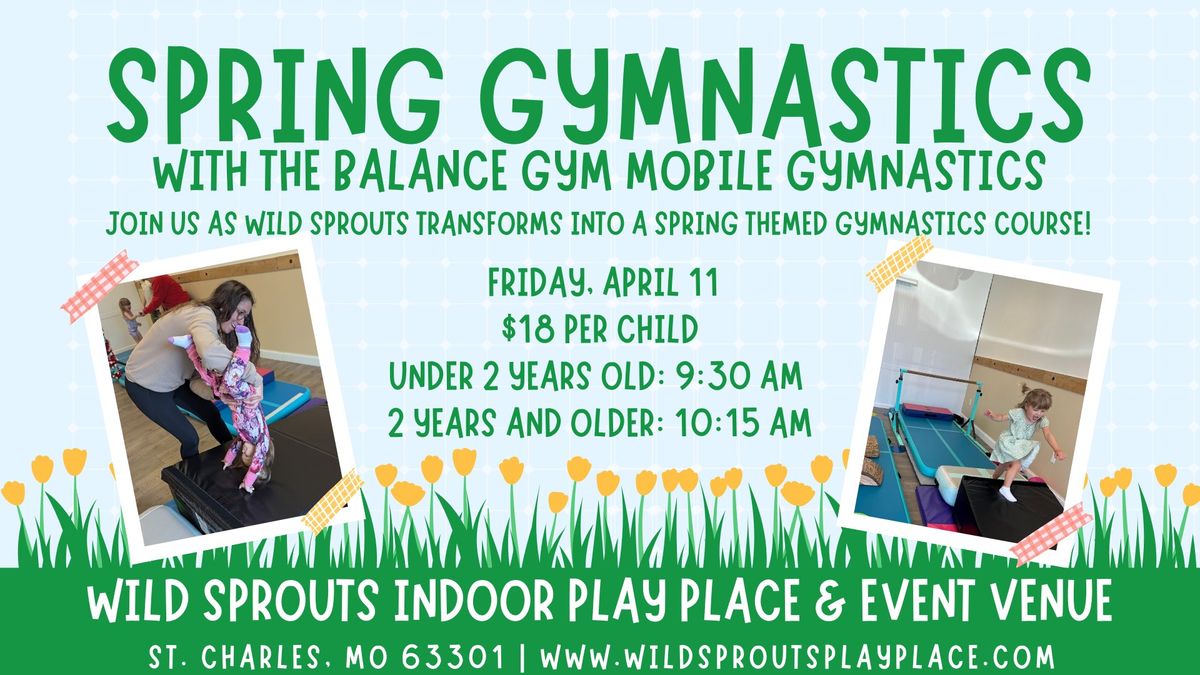 Spring Gymnastics Day at Wild Sprouts