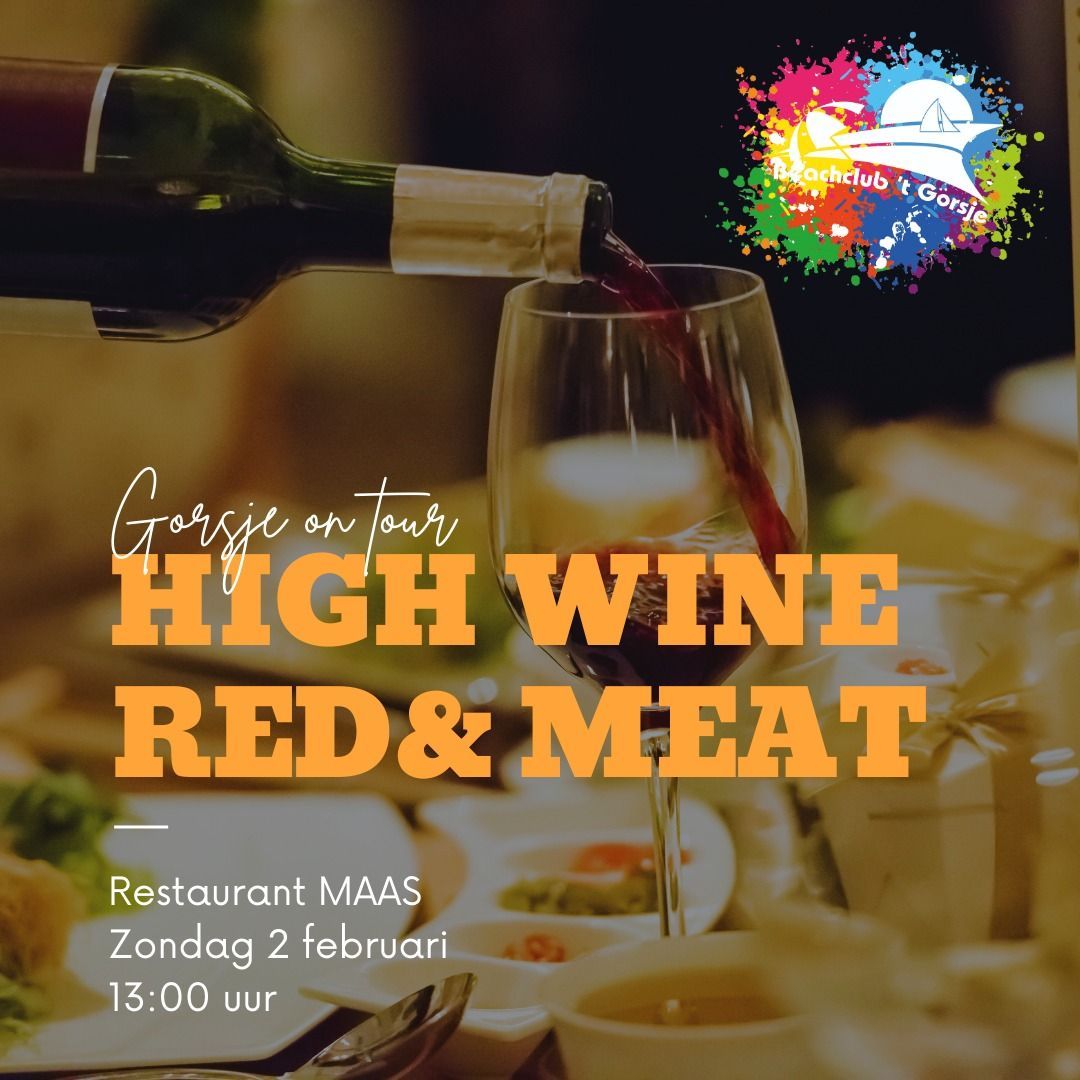 Gorsje on Tour: High Wine Red & Meat 