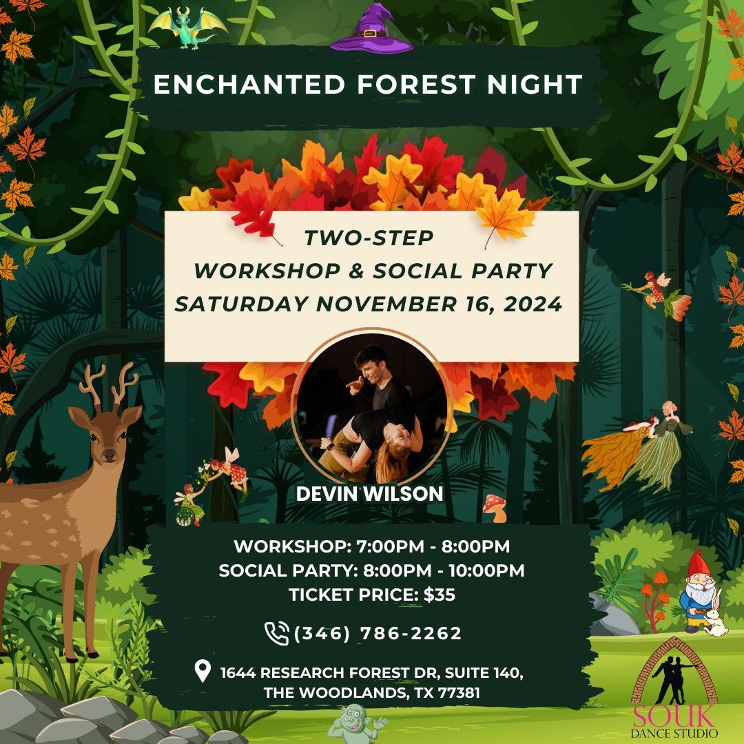 \ud83c\udf1f Enchanted Forest Night \u2728Two-Step Workshop & Social Party \u2728