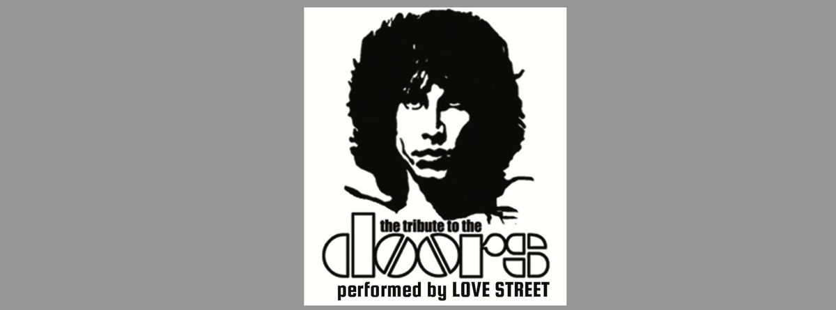 Love Street - The Doors Tribute