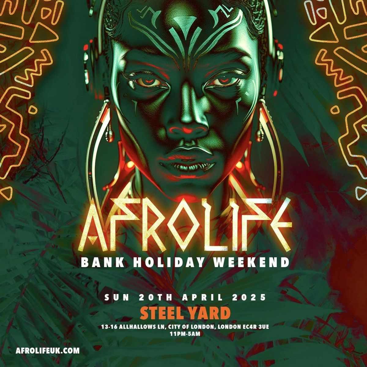 AFROLIFE @ STEEL YARD - Amapiano x Afrobeats x Afrohouse (Bank Holiday)