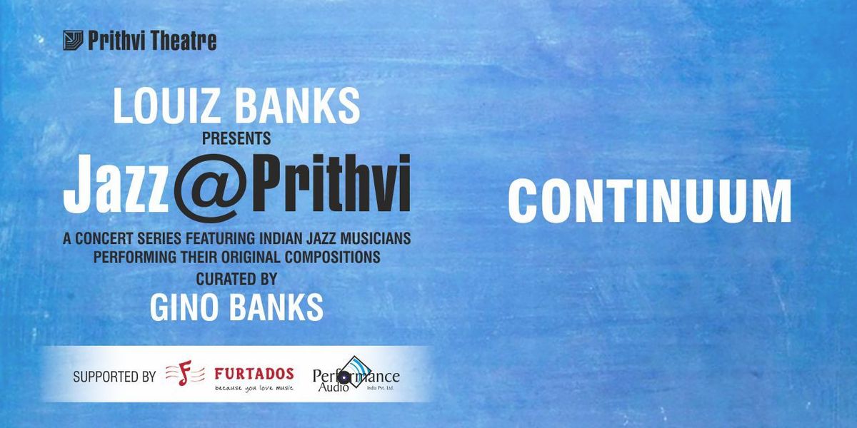 JAZZ@PRITHVI: CONTINUUM