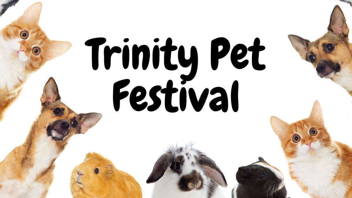 4th Annual Trinity Pet Festival