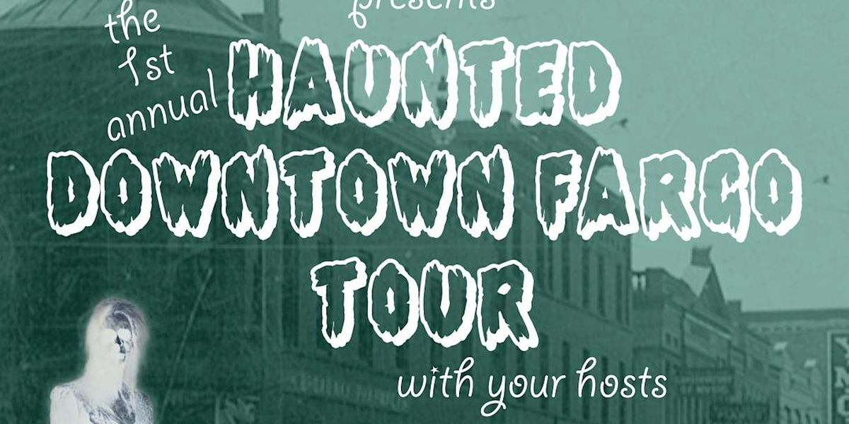 Haunted Downtown Fargo Tour (Family Tour)