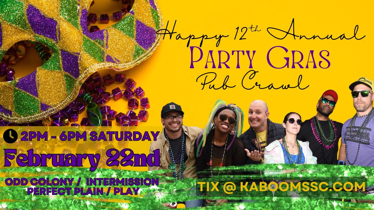 12th Annual Time to Party Gras Pub Crawl 2025 (2\/22\/25)