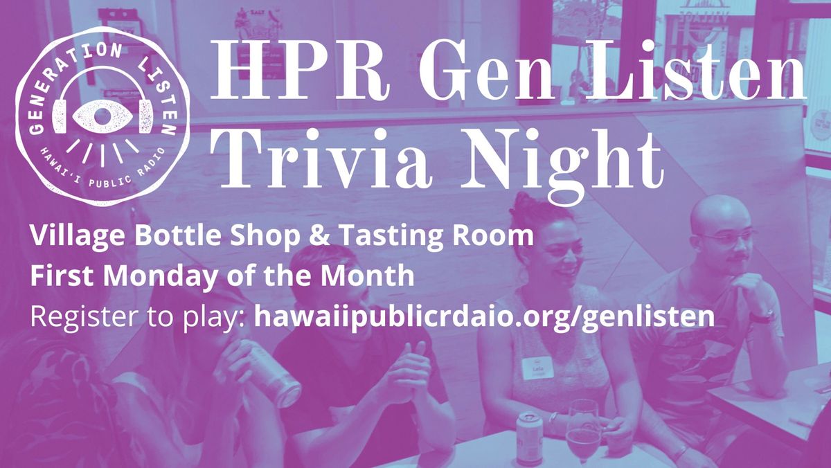 HPR Gen Listen Trivia Night - Monthly, First Mondays!