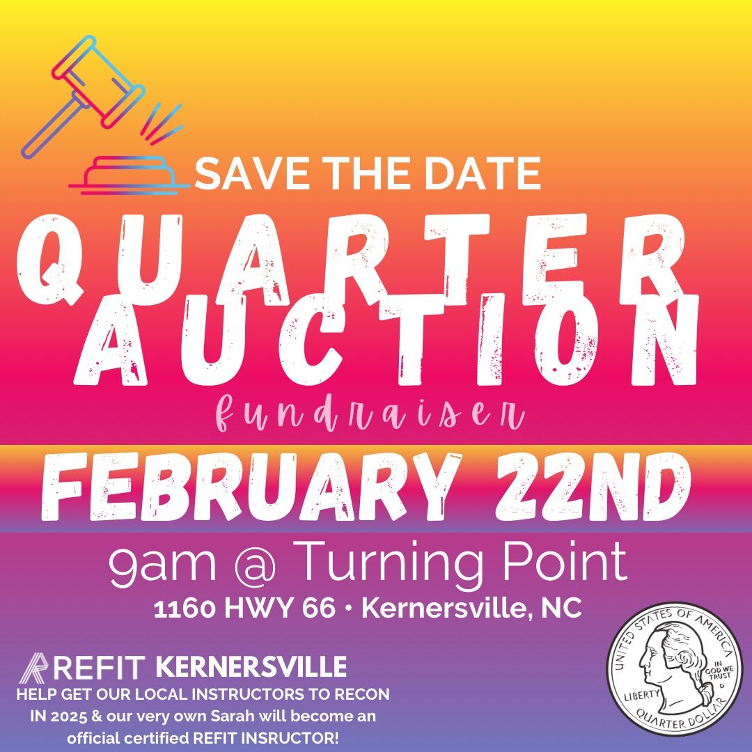 QUARTER AUCTION FUNDRAISER (REFIT)