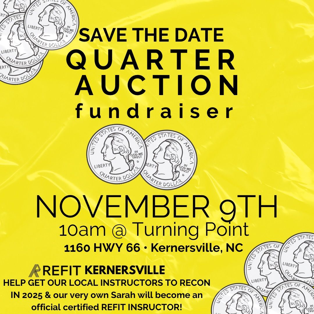 QUARTER AUCTION FUNDRAISER (REFIT)