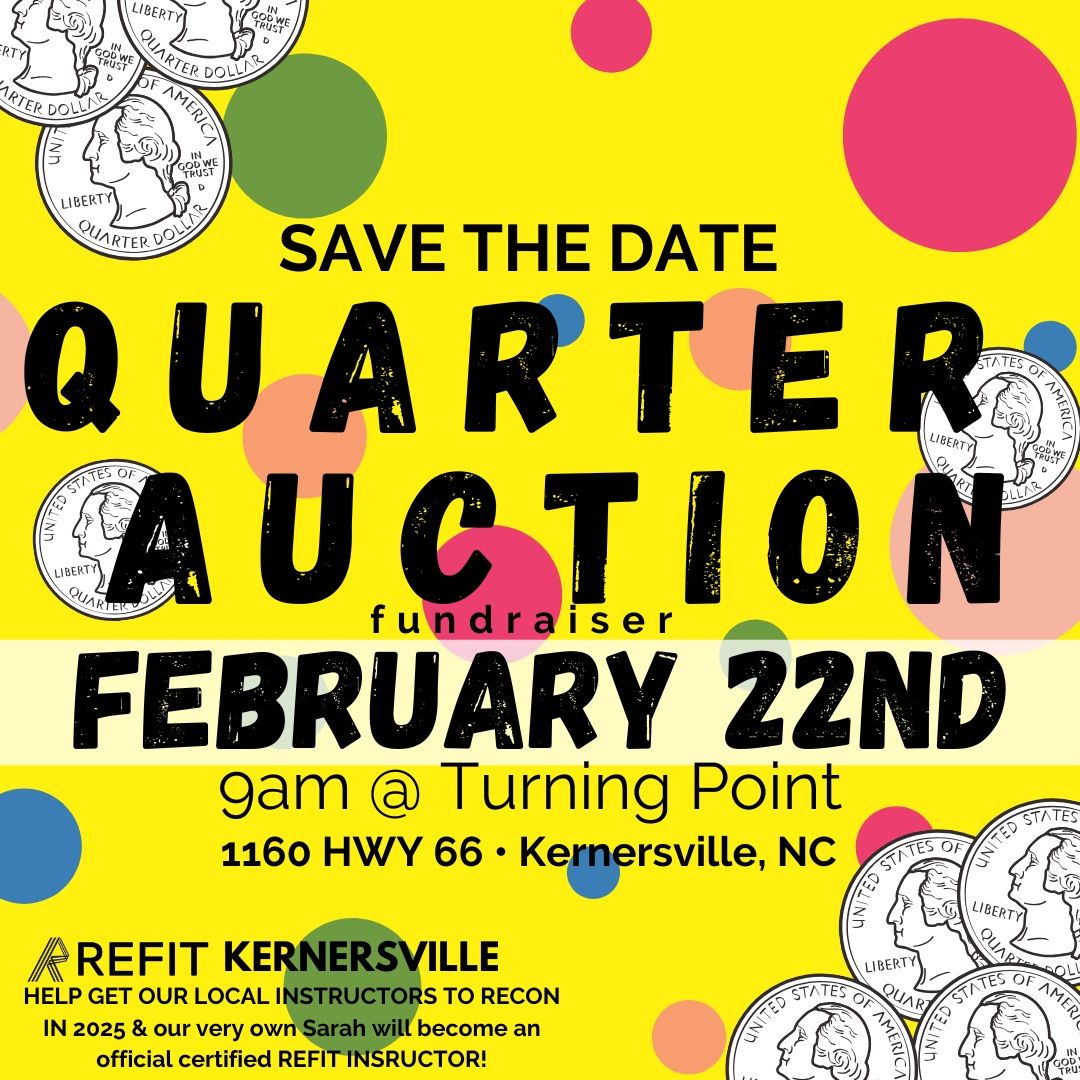 QUARTER AUCTION FUNDRAISER *NEW DATE* (REFIT)