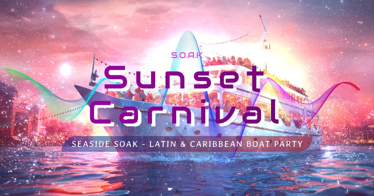 Sunset Carnival - Boat Party \u2728\ud83c\udf0a\ud83d\udee5\ufe0f