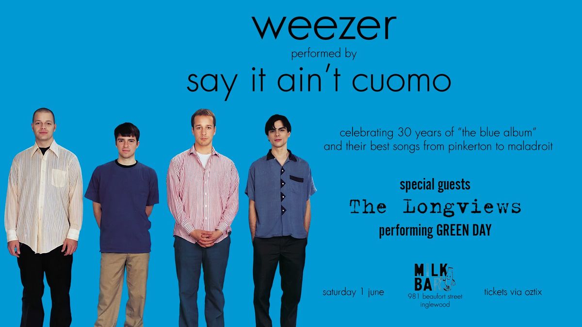 Weezer's "Blue" album performed in full by SAY IT AIN'T CUOMO | Milk Bar | Saturday June 1