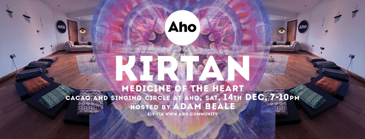 Kirtan, Cacao and Singing Circle at Aho