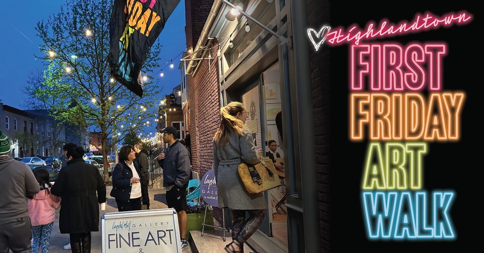 Highlandtown First Friday Art Walk: April 2024, Highlandtown Arts ...