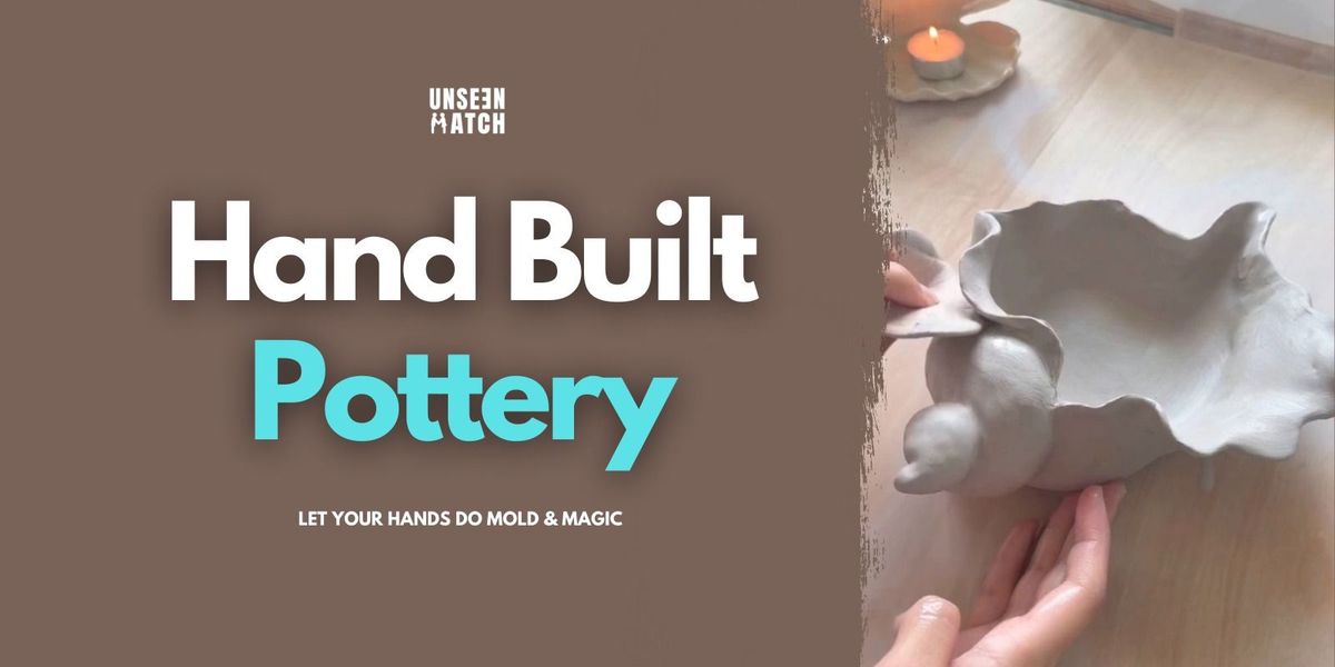 Hand Built Pottery