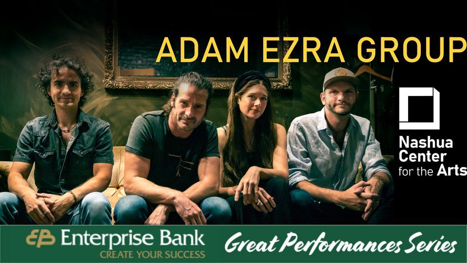 Adam Ezra Group with Special Guest Miss Emily at Nashua Center for the Arts