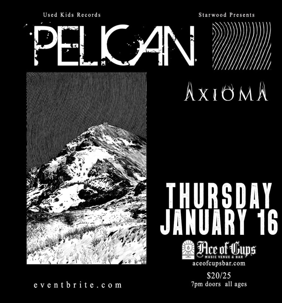 PELICAN with Axioma at Ace of Cups 