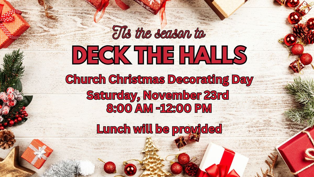 Deck the Halls -Church Decorating Day