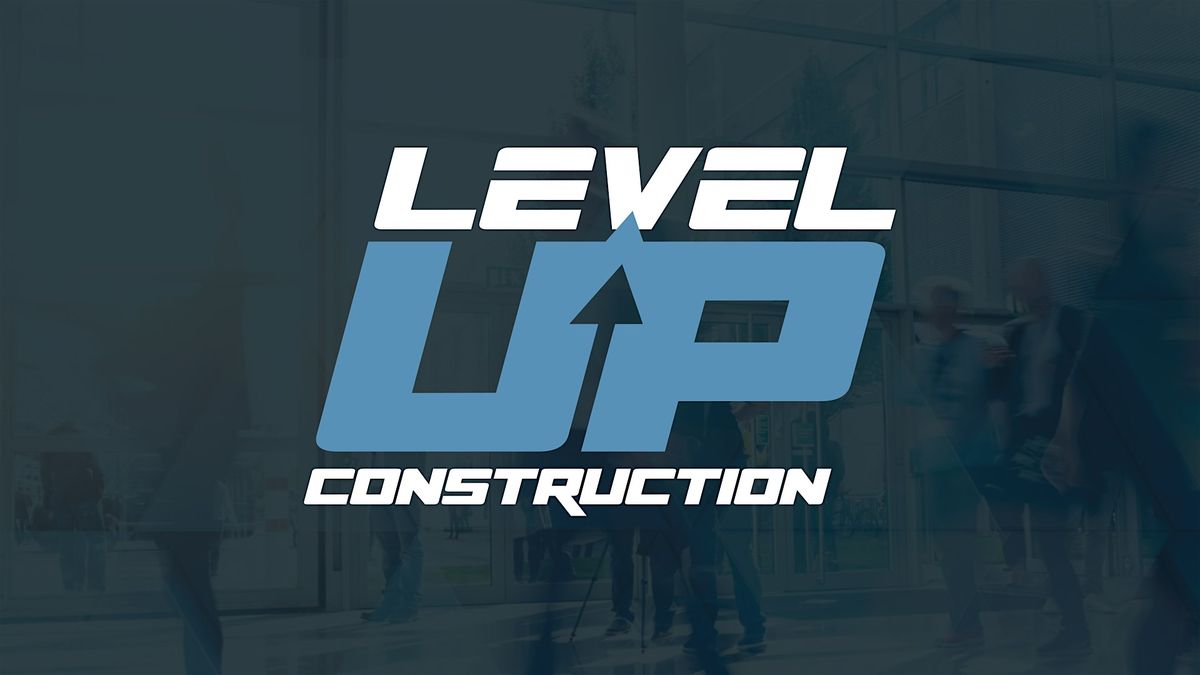 Level Up Construction