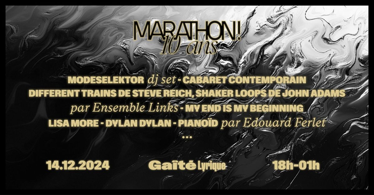 Marathon ! 2024(10\u00e8me \u00e9d)\/Modeselektor, C.Contemporain, S.Reich par Links, My end is my beginning ..