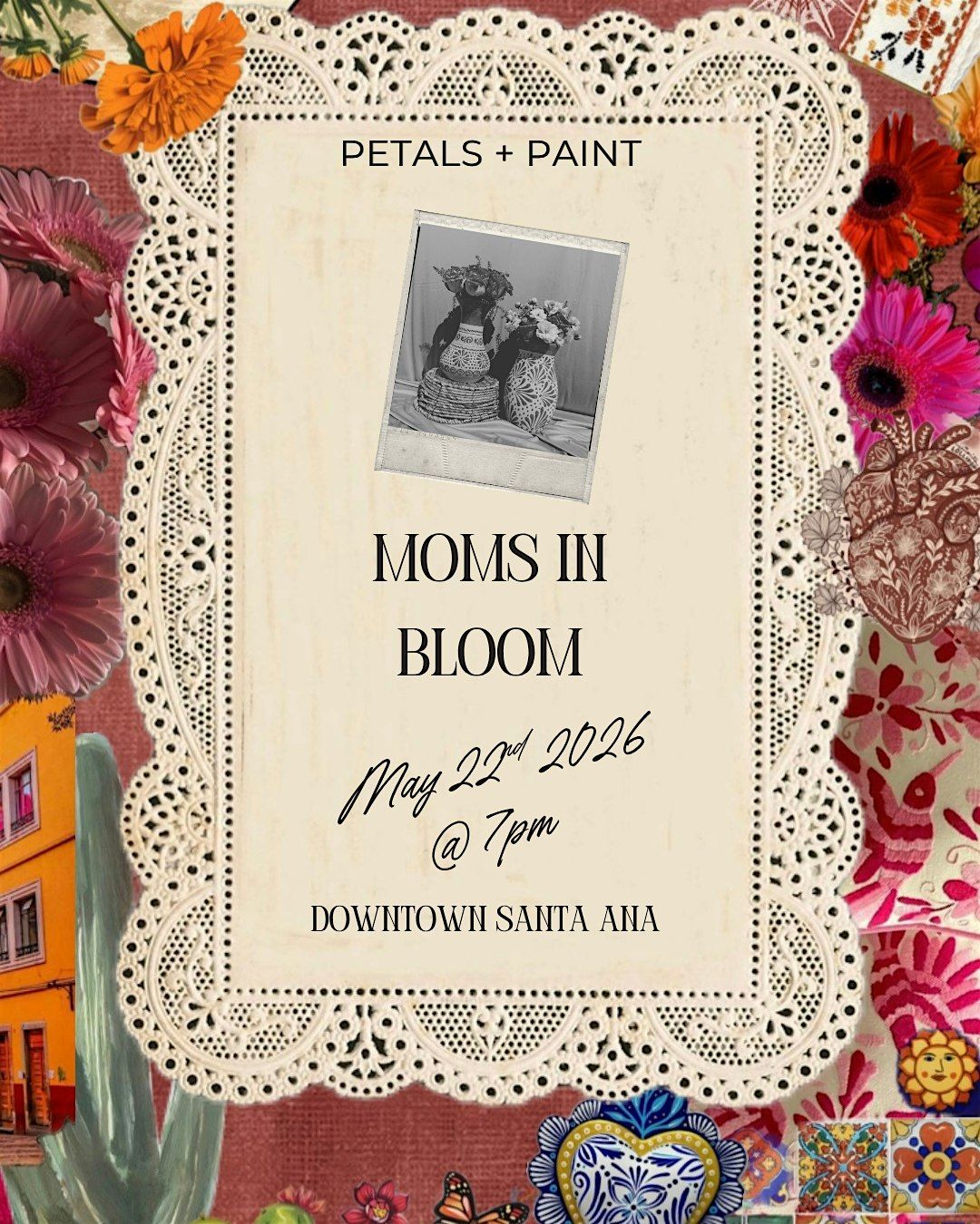 Moms in Bloom-Petals and Paint Event