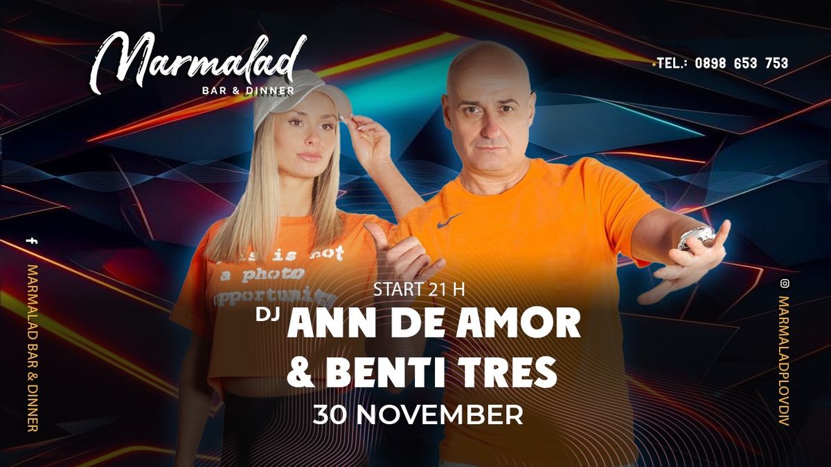 SATURDAY with DJ ANN DE AMOR & BENTI TRES