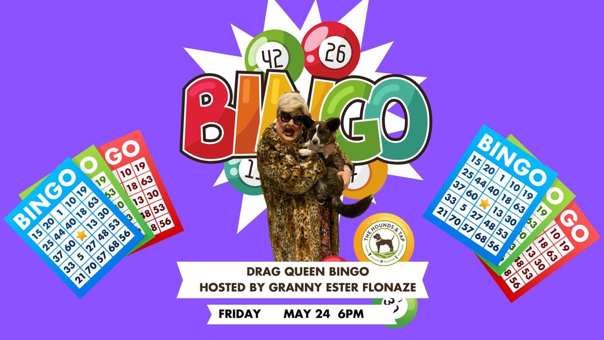 Drag Queen Bingo hosted by Granny Ester Flonaze