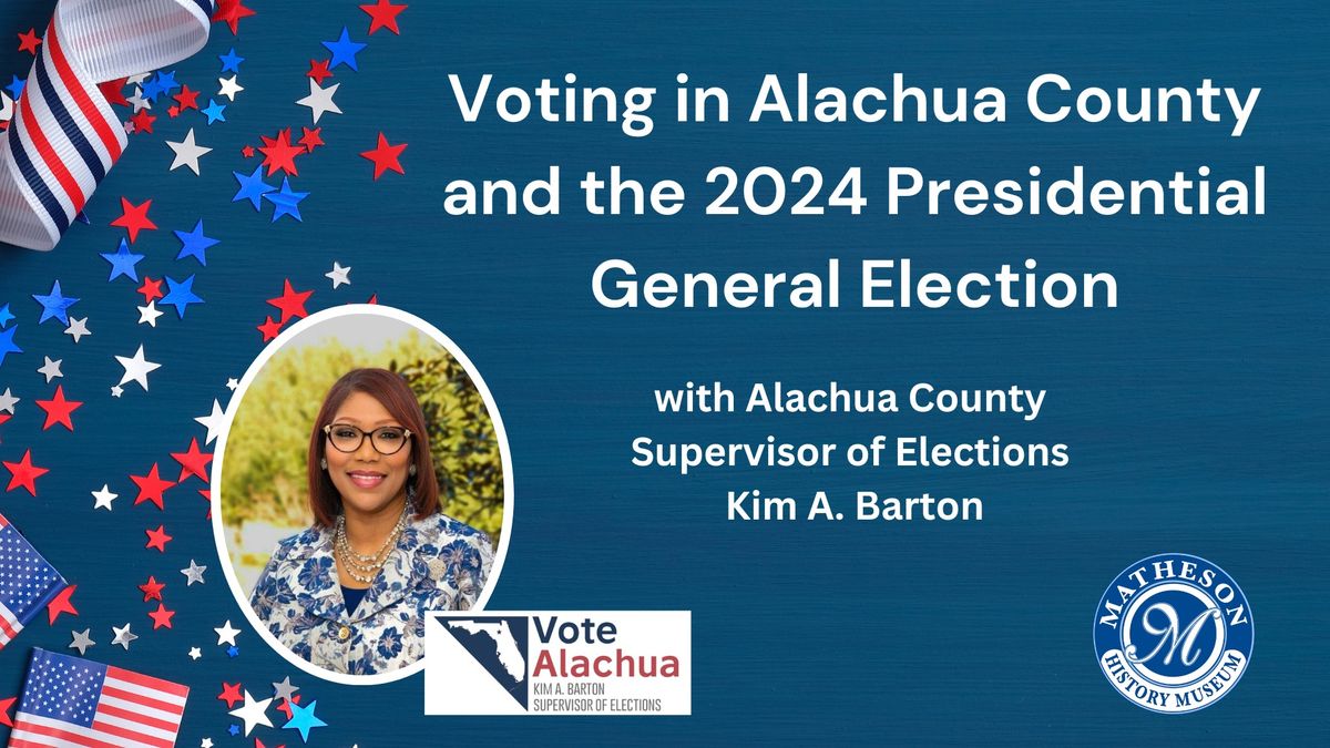 Voting in Alachua County and the 2024 Presidential General Election