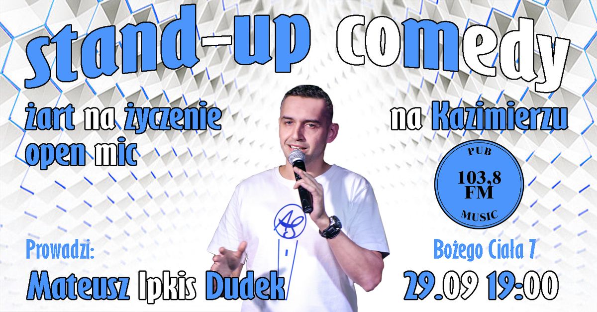 Stand-up na Kazimierzu vol.1 [Open mik + \u017carty na \u017cyczenie]