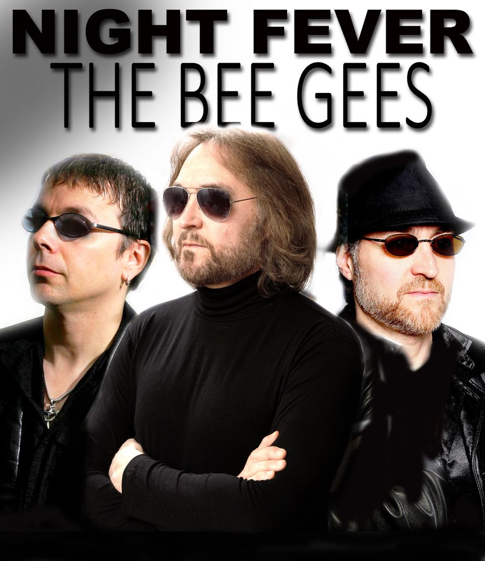 Night Fever: A Tribute to the Bee Gees