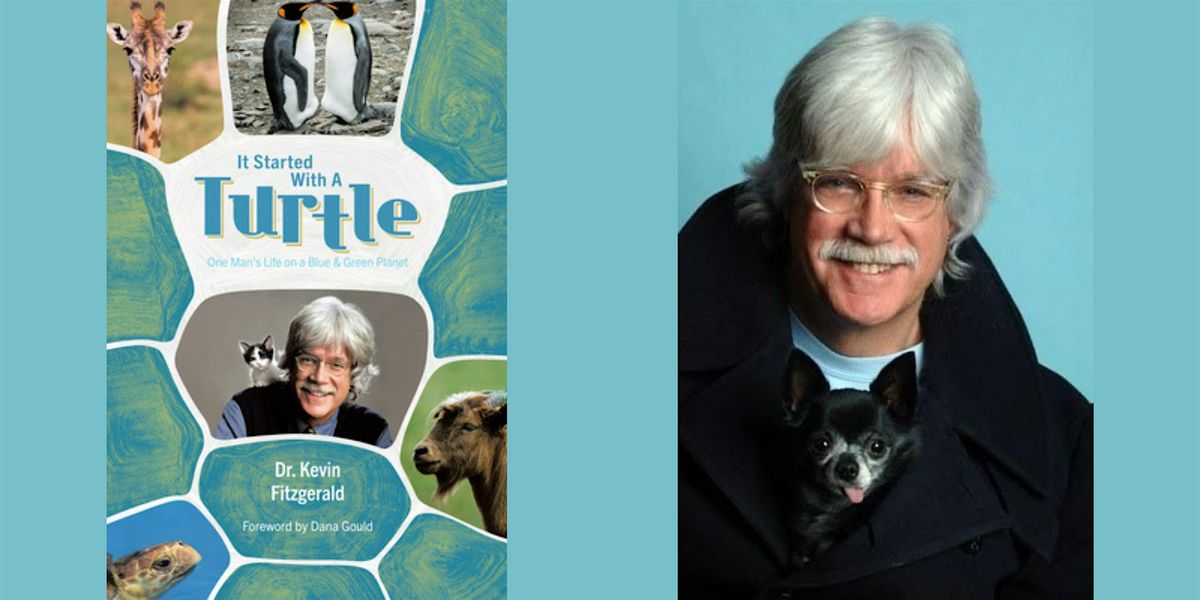 Kevin Fitzgerald -- "It Started with a Turtle"