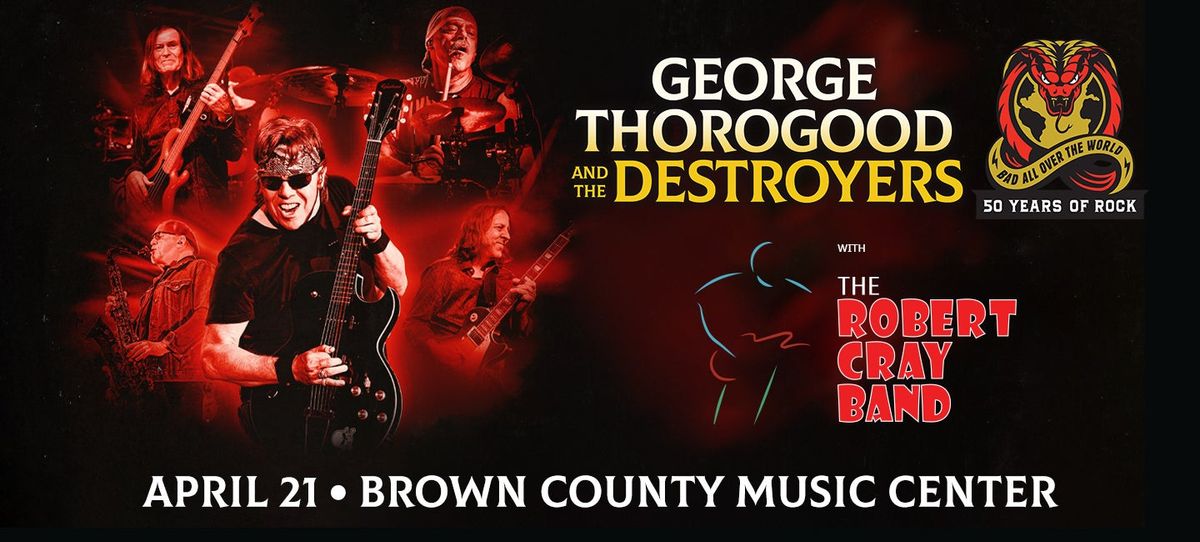 George Thorogood & The Destroyers (21+)