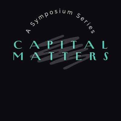 Capital Matters Series