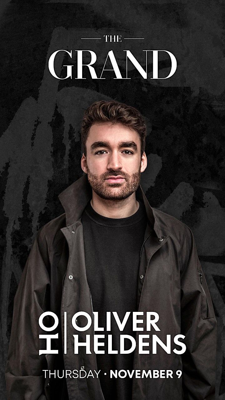 Oliver Heldens at The Grand Boston (Free b4 11PM), The Grand Boston, 9 November to 10 November